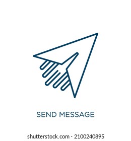 send message icon. Thin linear send message outline icon isolated on white background. Line vector send message sign, symbol for web and mobile