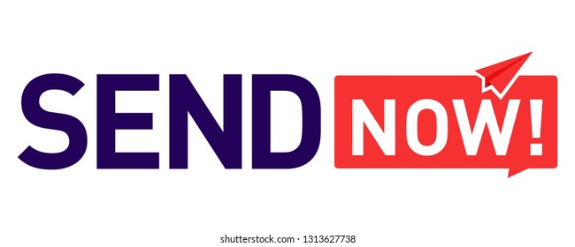 Send it now. Fast sending, motivating mail sign.