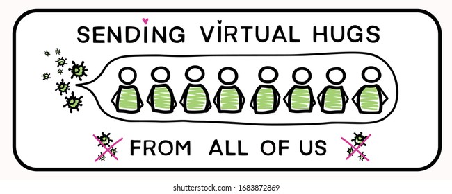  
Sending virtual hug corona virus crisis  banner. Viral pandemic company support message. Defeat covid 19 stay home infographic. Social media heart banner.  Outreach get through together concept 
