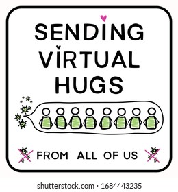 
 
Sending virtual hug corona virus crisis  banner. Viral pandemic company support message. Defeat covid 19 stay home infographic. Social media heart banner.  Outreach get through together concept 
