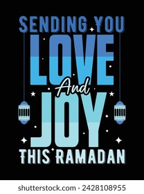 Sending you love and joy this Ramadan. Ramadan typography tshirt design 