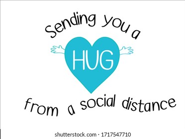 sending you a social distance hug heart positive quotes social distancing  heart vector hand drawn social distance card with heart route  fashion style stationary,mug,corona,covid 19,quarantina