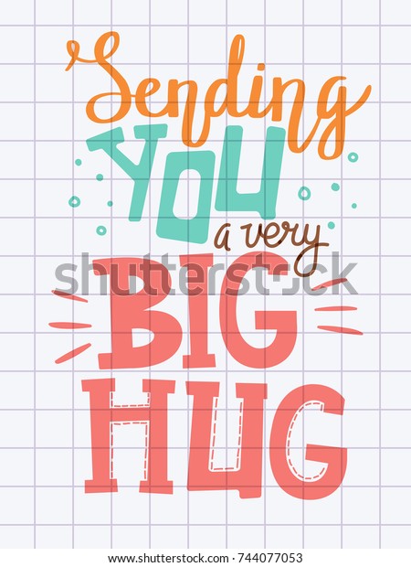 Sending You Very Big Hug Lettering Stock Vector Royalty Free 744077053 Shutterstock