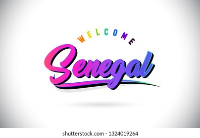 Senegal Welcome To Word Text with Creative Purple Pink Handwritten Font and Swoosh Shape Design Vector Illustration.