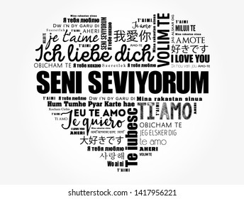 Seni seviyorum (I Love You in Turkish) love heart word cloud in different languages of the world
