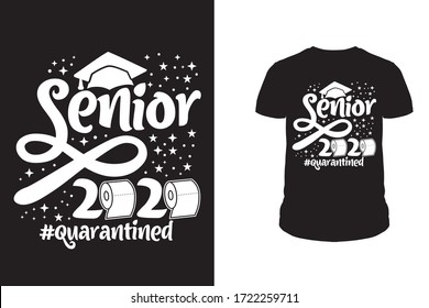 Senior 2020 quarantined t shirt design