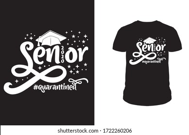 Senior 2020 quarantined t shirt design