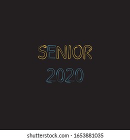 Senior 2020. Stylish graduation design for printing on t-shirts and hoodies.Vector illustration of a College, graduation logo for a holiday event or party. A graduate of the senior class of