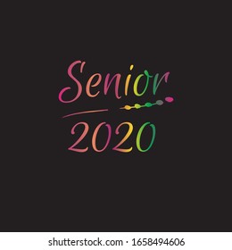 Senior 2020. Stylish graduation design for printing on t-shirts and hoodies.Vector illustration of a College, graduation logo for a holiday event or party. A graduate of the senior class of