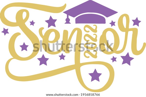 Senior 2022 Senior Class 2022 Greeting Stock Vector (Royalty Free