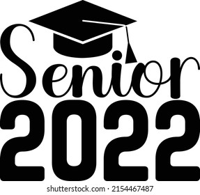 Senior 2022 SVG T-Shirt Design svg