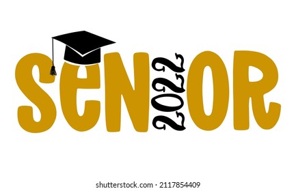 Senior 2022 - Typography. blck text isolated white background. Vector illustration of a graduating class of 2022. graphics elements for t-shirts, and the idea for the sign