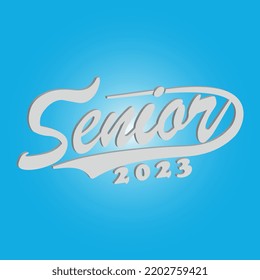 Senior 2023 3D Vector For Greeting, Invitation Card. Text for Graduation Design, Congratulation Event, T-shirt, party, high school or College Graduate. Vector on transparent background
