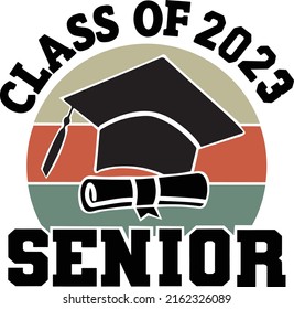 Senior 2023, Senior Class of 2023 for greeting, invitation card. Text for graduation design, congratulation event, T-shirt, party, high school or college graduate.