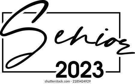 Archivo Senior 2023 es adecuado para camisetas, graduación, graduación, clase Senior, Último Día de la Escuela, camisa de graduación, etc