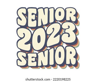 Senior 2023 Graduación presupuesto retro vintage años 70 sublimación de tipografía SVG sobre fondo blanco