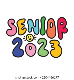 Senior 2023 Vector Great For Greeting, Invitation Card. Text for Graduation Design, Congratulation Event, T-shirt, party, high school or College Graduate. Vector on transparent background