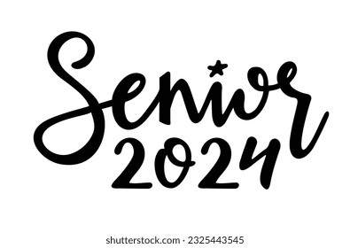 Senior 2024 calligraphy logo. Hand sketched lettering for greeting cards, invitations. Text for graduation design, congratulation event, T-shirt, party, high school or college graduate.