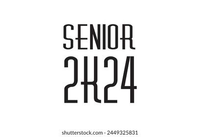 Senior 2024 Class Of 2024 For Greeting