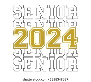 Camiseta Senior 2024, Camiseta Senior, Camisa Graduada, Diciembre Graduado, Camisa Secundaria, Camiseta Universitaria, Clase de 2024, Último Día De La Escuela, Corte Archivo Para Cricut Y Silhouette