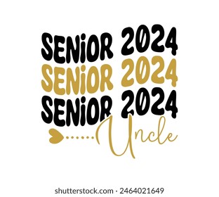 Camiseta Senior 2024, Camiseta Senior, Camiseta De Graduado, Camiseta De Escuela Secundaria, Camiseta De Universidad, Clase De 2024, Último Día De Escuela, Archivo De Corte Para Cricut Y Silueta