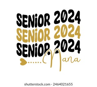 Camiseta Senior 2024, Camiseta Senior, Camiseta De Graduado, Camiseta De Escuela Secundaria, Camiseta De Universidad, Clase De 2024, Último Día De Escuela, Archivo De Corte Para Cricut Y Silueta