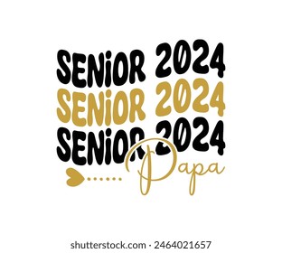 Camiseta Senior 2024, Camiseta Senior, Camiseta De Graduado, Camiseta De Escuela Secundaria, Camiseta De Universidad, Clase De 2024, Último Día De Escuela, Archivo De Corte Para Cricut Y Silueta