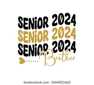 Senior 2024 T-shirt, Senior Class T-shirt, Graduate Shirt, Graduate Saying, High School Shirt, University T-shirt, Class of 2024, Last Day Of School, Cut File For Cricut And Silhouette