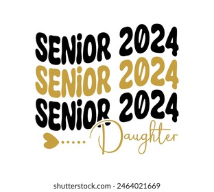 Camiseta Senior 2024, Camiseta Senior, Camiseta De Graduado, Camiseta De Escuela Secundaria, Camiseta De Universidad, Clase De 2024, Último Día De Escuela, Archivo De Corte Para Cricut Y Silueta