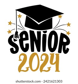 Senior 2024 - Typography. black text isolated white background. Vector illustration of a graduating class of 2024. graphics elements for t-shirts, and the idea for the sign