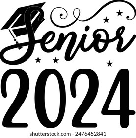 Senior 2024 - Typography. black text isolated white background. Vector illustration of a graduating class of 2024. graphics elements for t-shirts, and the idea for the sign