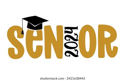 Senior 2024 - Typography. blck text isolated white background. Vector illustration of a graduating class of 2024.