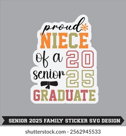 senior 2025 senior class of 2025 senior family proud 2025 graduate sticker t- thirt design