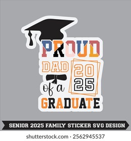 senior 2025 senior class of 2025 senior family proud 2025 graduate sticker t- thirt design