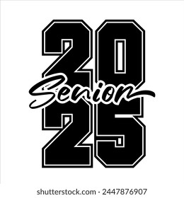 Senior 2025. Clase de diseño de letreros 2025 para evento de graduación, camiseta, fiesta, escuela secundaria o graduado universitario.