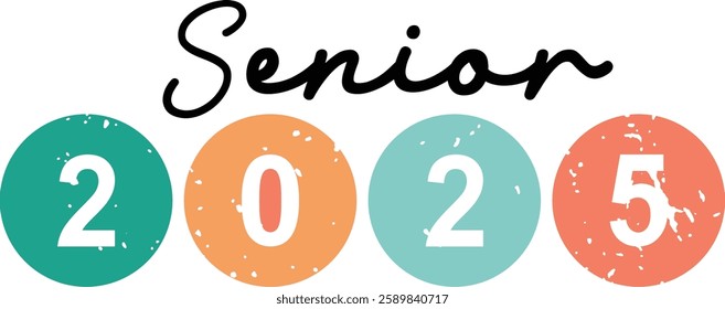 Senior 2025 , Senior Class of 2025 t shirt design