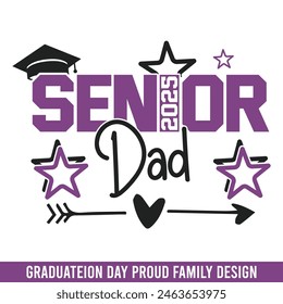 Senior 2025 dad graduation day, graduation day school college senior senior