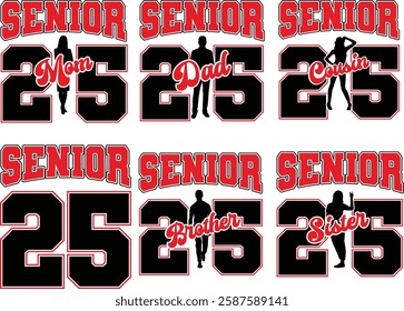 Senior 2025 design for shirts, mugs, bags. Varsity style graphic featuring Senior 2025 with family member options (Mom, Dad, Brother, Sister, Cousin). Ideal for graduation merch.