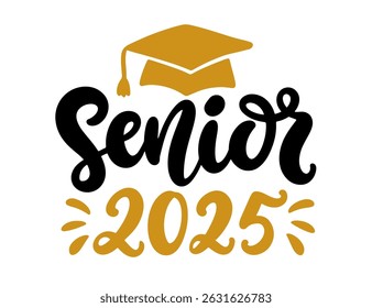 Senior 2025 Graduation class phrase label hand drawn vector lettering. University, school, academy banner. Typography greeting, invitation card, sticker, party design, poster