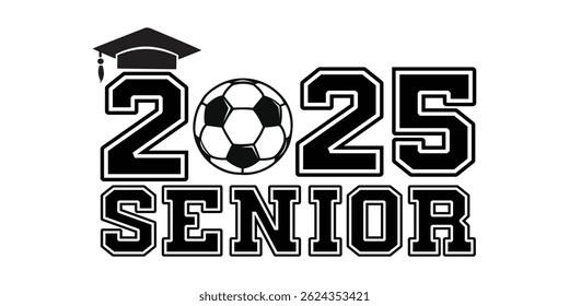 Senior 2025 Graduation Soccer Ball and Cap Design Illustration on white background