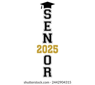 senior 2025 Svg,Class of 2024, Graduation,Senior,Class Senior,Cheer Mom ,Senior 2024 
 svg