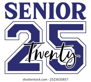 Senior 2025 Svg, Clase de 2025, Graduación, Senior, Clase Senior, Cheer Mom, Senior 2025