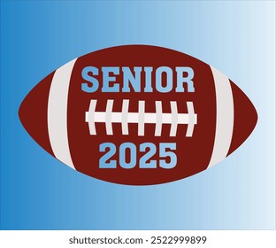 Camiseta Senior 2025, Fútbol Svg, Día De Juego De Fútbol Americano Svg, Fútbol Svg, Fútbol Mamá Svg, Divertidos Dichos De Fútbol, Deportes Mamá Svg, Archivo De Corte Para Cricut