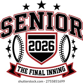 Senior 2026 The Final Inning Baseball Graduation Typography Design