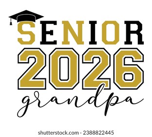 Senior 2026 Gramdpa T-shirt, Senior Class T-shirt, Graduate Shirt, Graduate Saying, High School Shirt, University T-shirt, Class of 2024, Last Day Of School, Cut File For Cricut And Silhouette