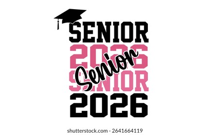 Senior 2026 Png Design . You Will Get Eps File With 300ppi