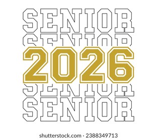 Senior 2026 T-shirt, Senior Class T-shirt, Graduate Shirt, Graduate Saying, High School Shirt, University T-shirt, Class of 2024, Last Day Of School, Cut File For Cricut And Silhouette