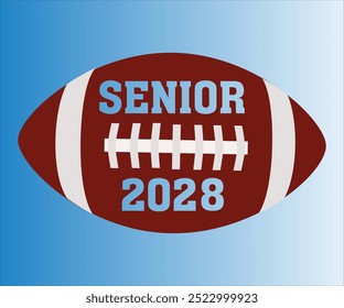 Senior 2028 T-shirt, Football Svg,American Football Game Day Svg,Soccer Svg,Football Mom Svg,Funny Football Sayings, ports Mom Svg,cut File For Cricut