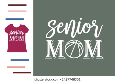 Senior Basketball Mama T-Shirt Design