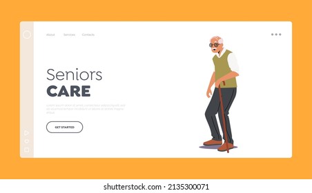 Senior Care Landing Page Template. Aged Man Grandfather Moving with Help of Walking Cane. Elderly White Haired Male Character Senility, Old Ages Loneliness Concept. Cartoon People Vector Illustration